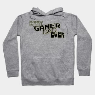 Best gamer dad ever Hoodie